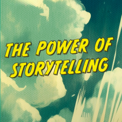 The Power of Storytelling